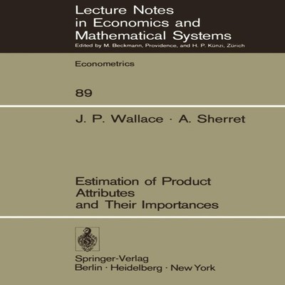 Estimation of Product Attributes and Their Importances J. P. Wall