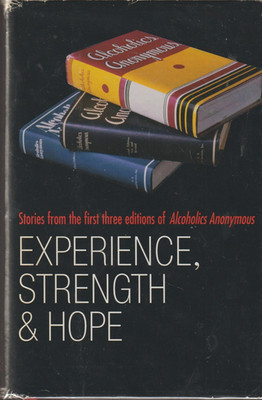 Experience, Strength & Hope, Stories 3 editions,  Alcoholics Anonymous 1st/1st