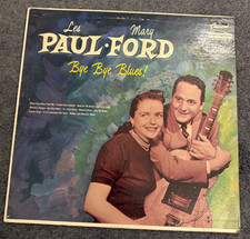 Les Paul Mary Ford - Bye Bye Blues! - LP Record W/ CD Copy Transfer