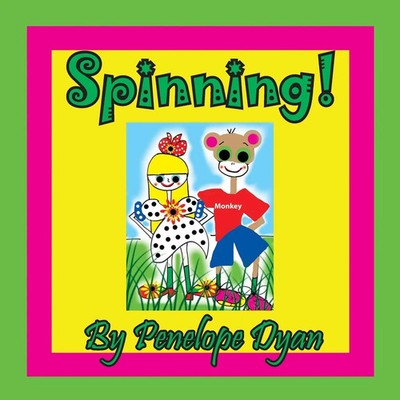 Penelope Dyan | Spinning! | Taschenbuch | Englisch (2018) | EAN 9781614773498