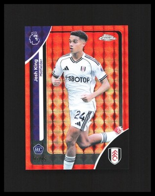 2026 Josh King Rookie Card Chrome Premier League Orange Geo 1/25 #91 Fulham