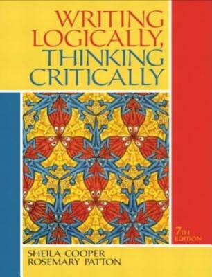 Writing Logically,  Thinking Critically (7th Edition) - Paperback - GOOD