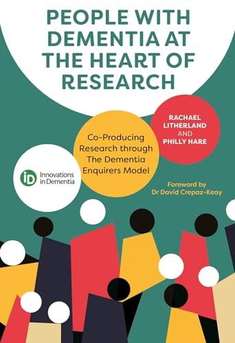 People with Dementia at the Heart of Research by Philly Hare (Paperback Book) - Image 8