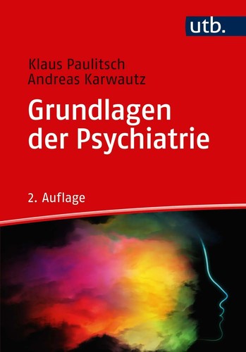 Grundlagen der Psychiatrie Klaus Paulitsch (u. a.) Taschenbuch Uni-Taschenbücher