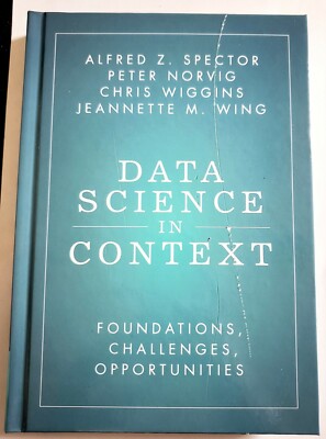 NEW DATA SCIENCE IN CONTEXT TEXT BOOK FOUNDATIONS CHALLENGES OPPORTUNITIES WING