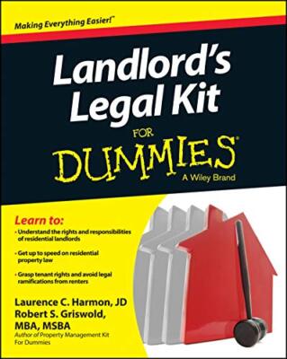 Landlord's Legal Kit For Dummies by Laurence Harmon, Robert S. Griswold ...
