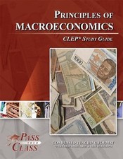 Principles of Macroeconomics CLEP Test Study Guide - PassYourClass Book