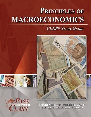 Principles of Macroeconomics CLEP Test Stu- 1614330239, paperback, PassYourClass
