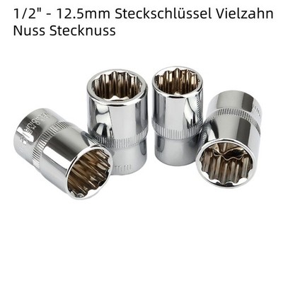 Steckschlüssel Vielzahn Nuss Stecknuss für 12-Kant Spline 8mm-32mm 1/2'' - 12.5mm