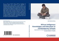 African Indigenous Knowledges And Education In Contemporary Schools Taschenbuch