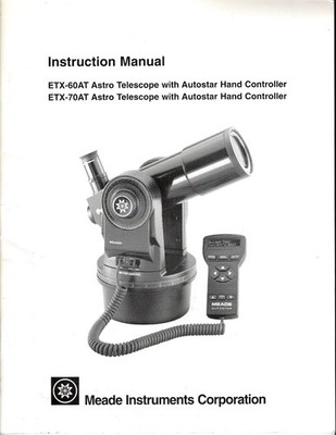 Meade Instruments ETX-60AT ETX-70AT Astro Telescope Instruction Manual