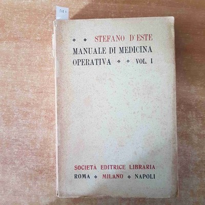 MANUAL FÜR OPERATIVE MEDIZIN Band 1 S. D'ESTE 1911 Übungen Am Leichnam