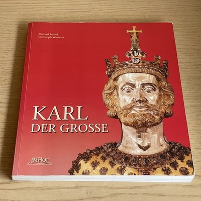 Michael Imhof, Christoph Winterer KARL DER GROSSE pb 2013