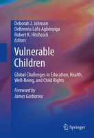 Vulnerable Children: Global Challenges In Education, Health, Well-Being, An