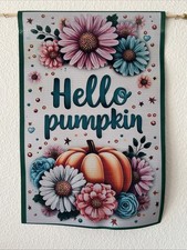 Garden Flag 12x18 Fall Autumn Handmade Double-Sided Hello Pumpkin Cute Colorful