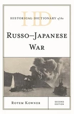 Historical Dictionary Of The Russo-Japanese War