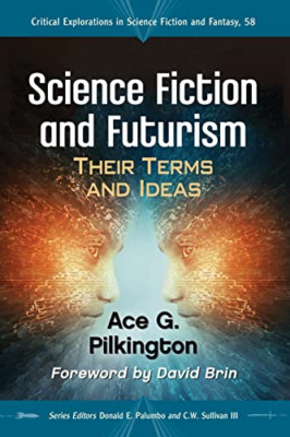 Science Fiction and Futurism: Their Terms and Ideas (Cr - Paperback NEW Pilkingt