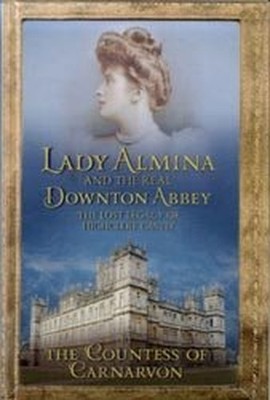 Lady Almina and the Real Downton Ab..., The Countess of
