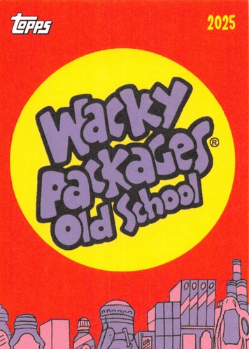 TOPPS WACKY PACKAGES ANS 2025 PICK-A-CARD BASE,FLASHBACK,OLD-SCHOOL,PALS,PUZZLE - Picture 201 of 221