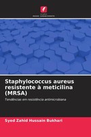 Syed Zahid Hussain Bukhari | Staphylococcus Aureus Resistente à Meticilina...