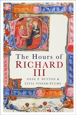 HOURS OF RICHARD III by SUTTON, ANNE F Paperback Self Help Business