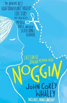Noggin by Whaley, John Corey Paperback / softback Book The Fast Free Shipping