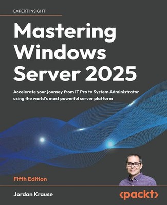 Mastering Windows Server 2025 - Fifth Edition | Jordan Krause | Taschenbuch