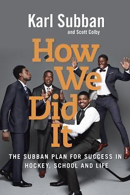 How We Did It: The Subban Plan for S- hardcover, 9780345816719, Karl Subban, new