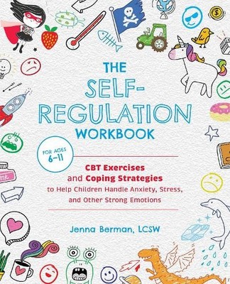 The Self-Regulation Workbook for Kids: ... by Berman, Jenna Paperback / softback