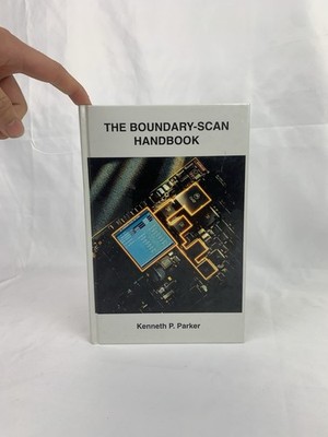 The Boundary-Scan Handbook Kenneth P. Parker Elektronik IEEE Leiterplatten Buch