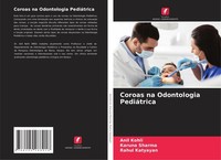 Coroas Na Odontologia PediáTrica Anil Kohli