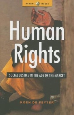 Human Rights: Social Justice In The Age Of The Market 9781842774878| eBay