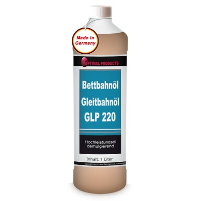 Gleitbahn Bettbahnöl Hochleistung Gleitbahnöl GLP 220 1 Liter Anti-Stick-Slip