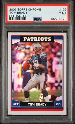 2006 TOPPS CHROME REFRACTOR #106 TOM BRADY PSA 9