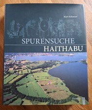 Schietzel : Spurensuche Haithabu