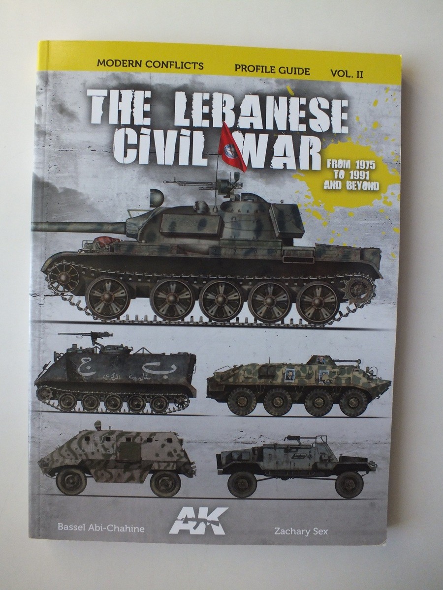The Lebanese Civil War 1975 and beyond (AK - Modern Conflicts Profile Guide 2)