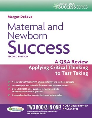 Maternal and Newborn Success: A Q&A Review Applying Critical Thinking to Tes...
