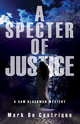 A Specter of Justice (Sam Blackman Series) 9781464204722| eBay