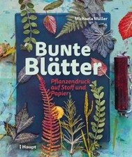 Bunte Blätter ~ Michaela Müller ~  9783258603063