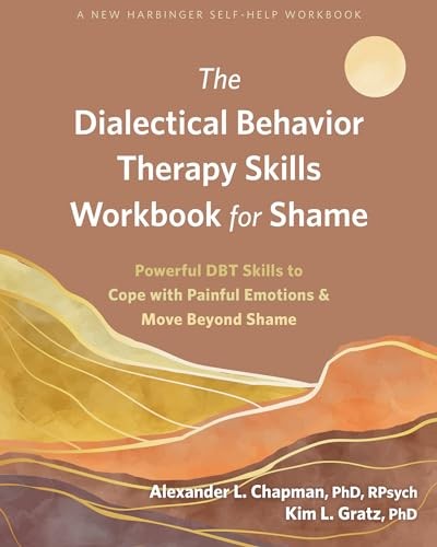 Dialectical Behavior Therapy Skills Workbook for Shame : Powerful DBT Skills ... - Image 3