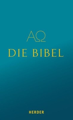 Die Bibel. Die Heilige Schrift des Alten und Neuen Bundes. Vollständige deutsche
