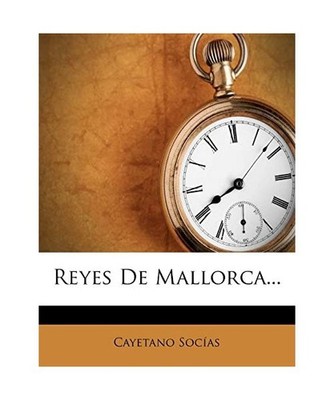 Reyes de Mallorca..., Socias, Cayetano