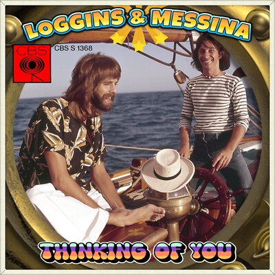 7'' ﻿KENNY LOGGINS & JIM MESSINA Thinking Of You/Till The Ends CBS 1973 like NEW!