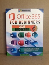 Microsoft Office 365 for Beginners 11 Books In 1 :ERIC WALHER