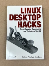 NEW ~ Linux Desktop Hacks by Nicholas Petreley, & Jono Bacon