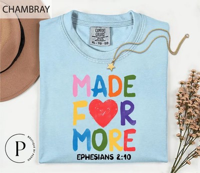 made for more comfort tee