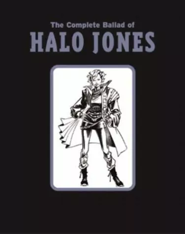 THE COMPLETE BALLAD OF HALO JONES (2000 AD COLLECTOR'S By Alan Moore - Hardcover