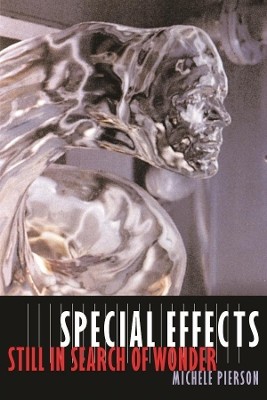 Special Effects: Still in Search of Wonder By Michele Pierson - New Copy - 97...