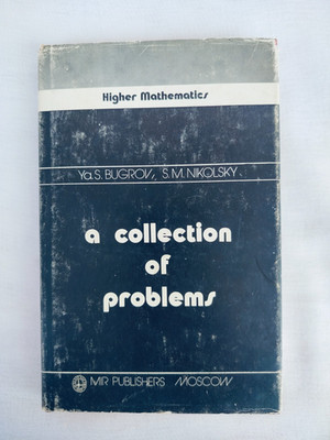 Higher Mathematics: A Collection of Problems by Ya. S. Bugrov & S. M. Nikolsky