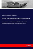 Thomas Secker (U. A.) | Lectures On The Catechism Of The Church Of England